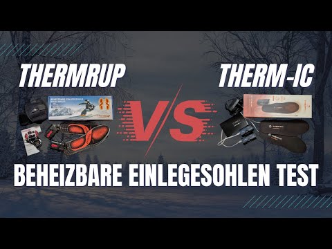 Beheizbare Einlegesohlen Test: Schuheinlagen von Thermrup oder Therm-IC