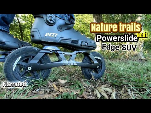 Nature trails...Powerslide Next Edge SUV(Narrated)