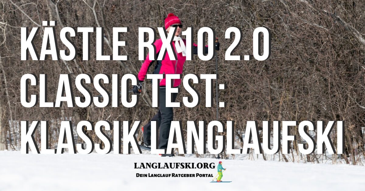 Kästle RX10 2.0 Classic Test - FB