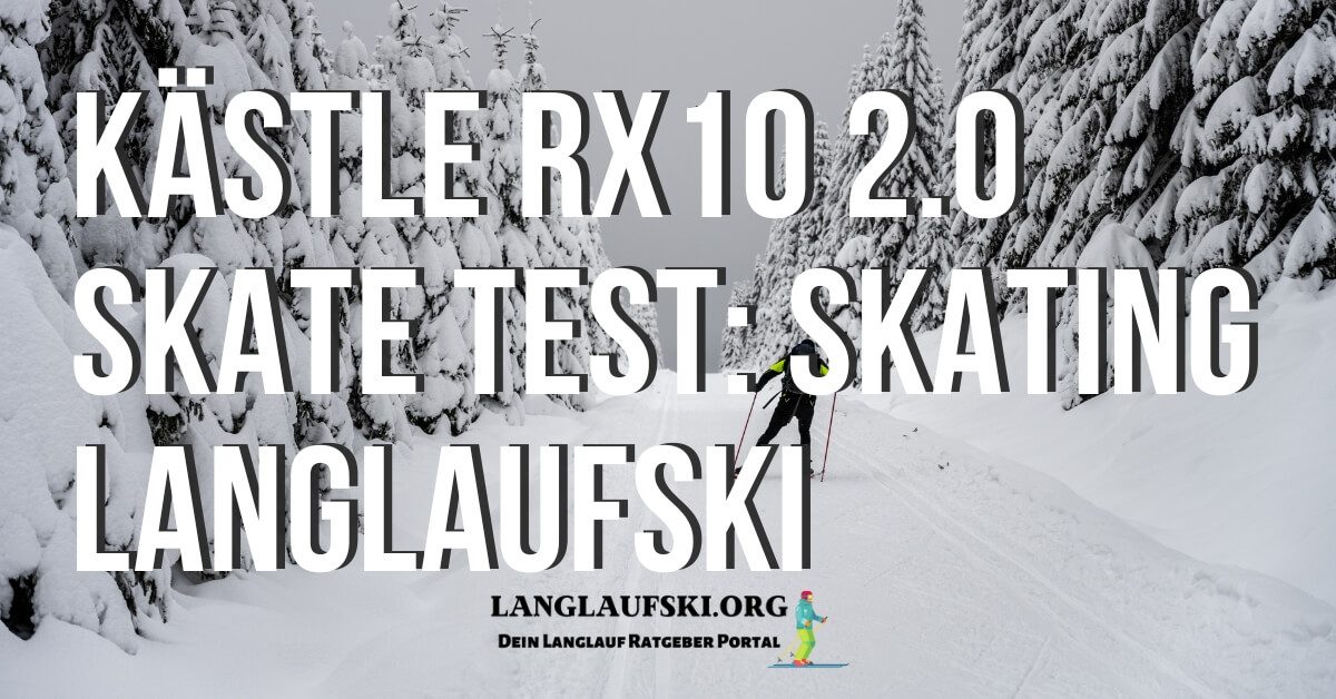 Kästle RX10 2.0 Skate Test - FB