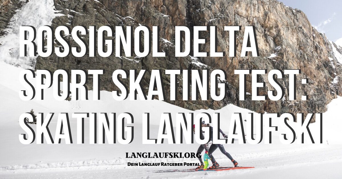 Rossignol Delta Sport Skating Test - FB