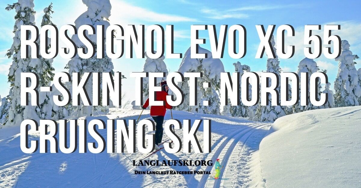 Rossignol Evo XC 55 R-Skin Test - FB
